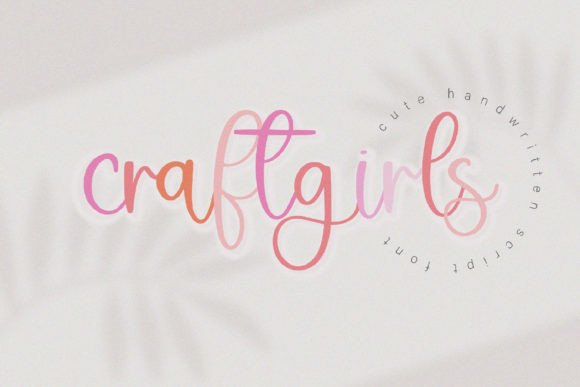 How Craftgirls, Our Friendly Script Font, Helped My Business Find Its Voice